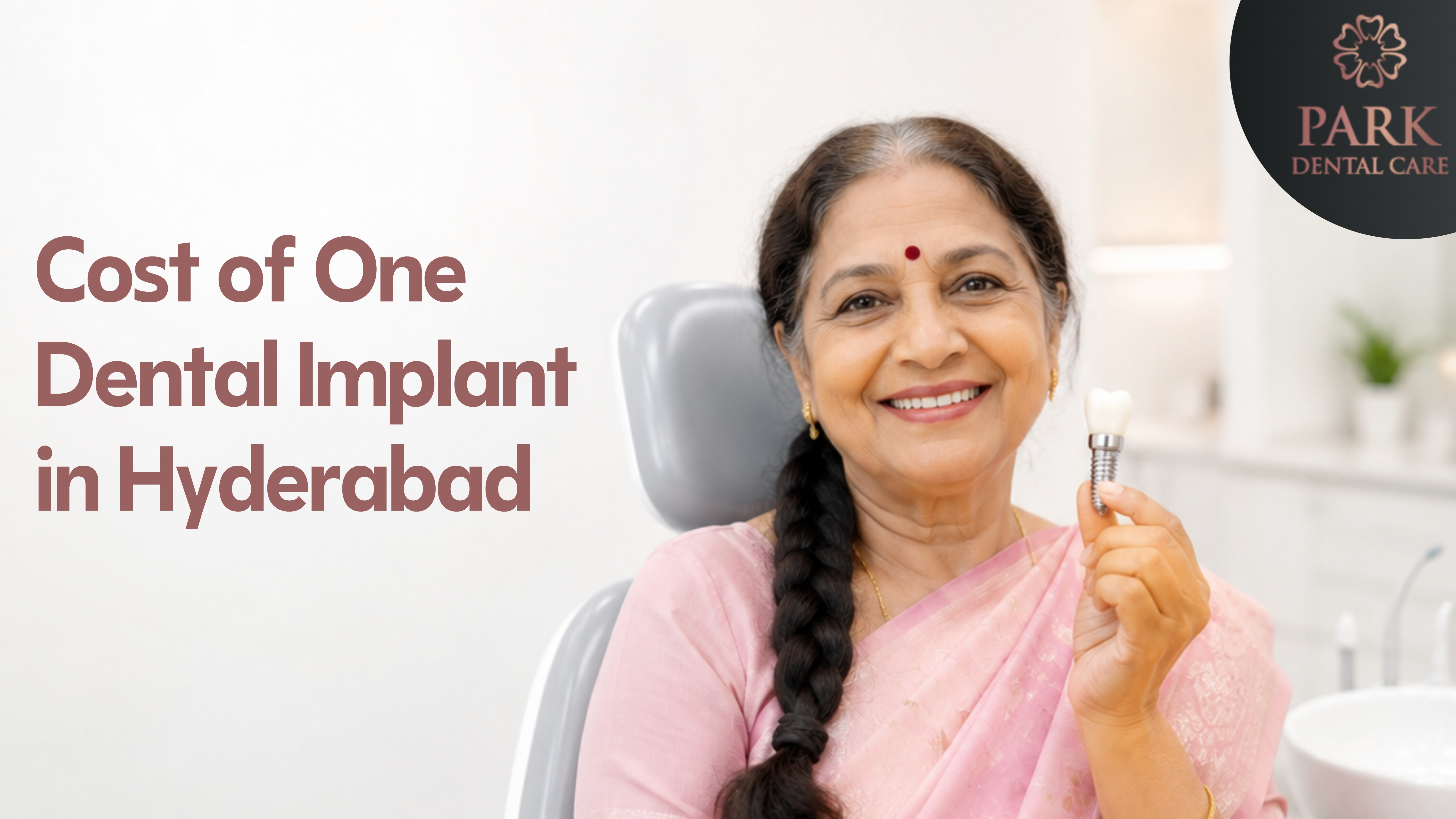 Single Tooth Dental Implant Cost in Hyderabad at Park Dental Care